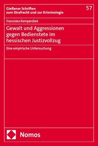Produktbild: Gewalt und Aggressionen gegen Bedienstete im hessischen Justizvollzug