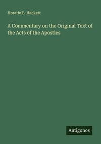 Produktbild: A Commentary on the Original Text of the Acts of the Apostles