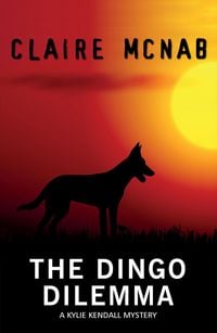 Produktbild: The Dingo Dilemma (Kylie Kendall Mystery, #4)
