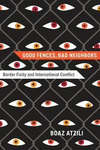 Produktbild: Good Fences, Bad Neighbors