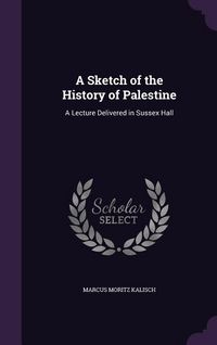 Produktbild: A Sketch of the History of Palestine