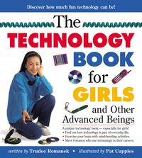 Produktbild: The Technology Book for Girls and Other Advanced Beings