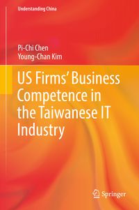 Produktbild: US Firms&rsquo; Business Competence in the Taiwanese IT Industry