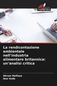 Produktbild: La rendicontazione ambientale nell'industria alimentare britannica: un'analisi critica