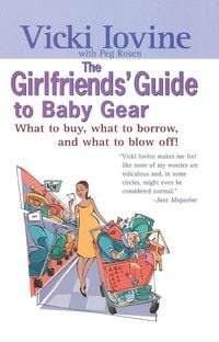 Produktbild: The Girlfriends' Guide to Baby Gear
