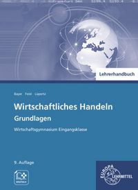 Produktbild: Lehrerhdb./Wirtschaftl. Handeln Grundl. Eingangskl.