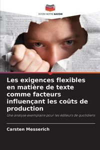 Produktbild: Les exigences flexibles en mati&egrave;re de texte comme facteurs influen&ccedil;ant les co&ucirc;ts de production