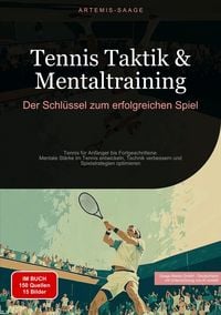 Produktbild: Tennis Taktik & Mentaltraining: Der Schl&uuml;ssel zum erfolgreichen Spiel