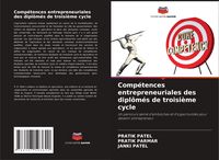 Produktbild: Comp&eacute;tences entrepreneuriales des dipl&ocirc;m&eacute;s de troisi&egrave;me cycle