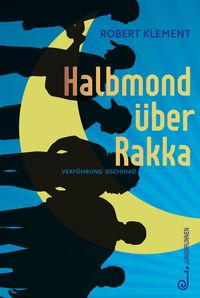 Produktbild: Halbmond &uuml;ber Rakka