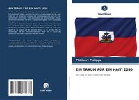 Produktbild: Ein Traum f&uuml;r ein Haiti 2050
