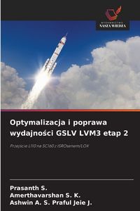 Produktbild: Optymalizacja i poprawa wydajno&iquest;ci GSLV LVM3 etap 2