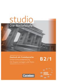 Produktbild: Studio d Die Mittelstufe B2/1. Handreichungen f&uuml;r den Unterricht
