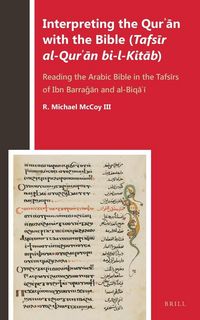 Produktbild: Interpreting the Qur&iquest;&iquest;n with the Bible (<i>Tafs&iquest;r al-Qur&iquest;&iquest;n bi-l-Kit&iquest;b</i>)