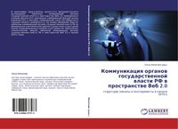 Produktbild: Kommunikaciq organow gosudarstwennoj wlasti RF w prostranstwe Veb 2.0