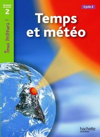 Produktbild: Tous Lecteurs !; Temps et Meteo ; Niveau 2 (Edition2011)