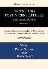 Produktbild: A Select Library of the Nicene and Post-Nicene Fathers of the Christian Church, Second Series, Volume 1