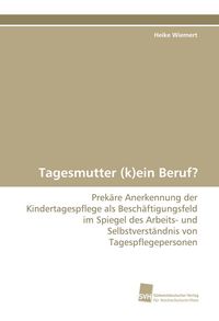 Produktbild: Tagesmutter (k)ein Beruf?
