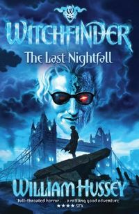Produktbild: Hussey, W: Witchfinder: The Last Nightfall