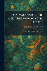 Produktbild: Galvanomagnetic and Thermomagnetic Effects