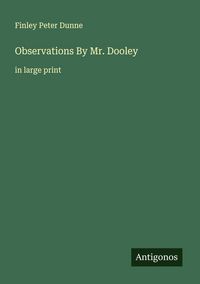 Produktbild: Observations By Mr. Dooley