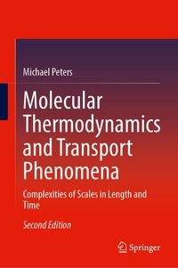 Produktbild: Molecular Thermodynamics and Transport Phenomena