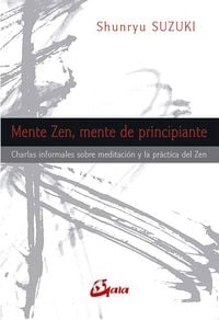 Produktbild: Mente zen, mente de principiante : charlas informales sobre meditaci&oacute;n y la pr&aacute;ctica del zen
