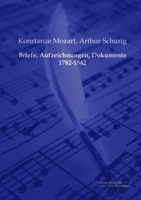 Produktbild: Briefe, Aufzeichnungen, Dokumente 1782-1842