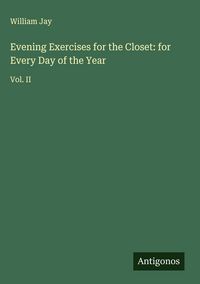 Produktbild: Evening Exercises for the Closet: for Every Day of the Year