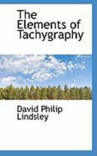 Produktbild: The Elements of Tachygraphy