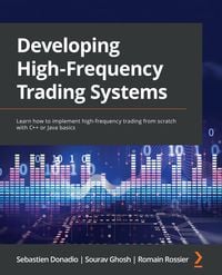 Produktbild: Developing High-Frequency Trading Systems