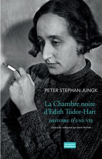 Produktbild: La chambre noire d'Edith Tudor-Hart : histoire d'une vie