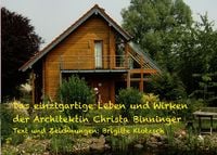 Produktbild: Das einzigartige Leben und Wirken der Architektin Christa Binninger