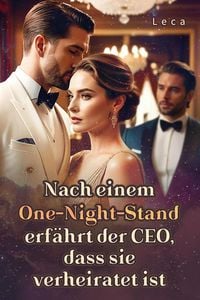 Produktbild: Nach einem One-Night-Stand erf&auml;hrt der CEO, dass sie verheiratet ist