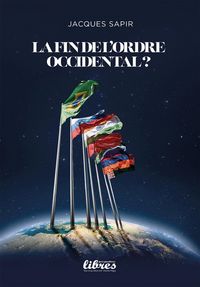 Produktbild: La fin de l'ordre occidental ?