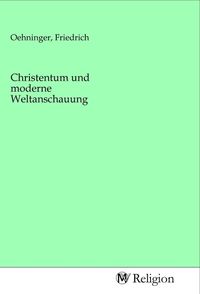 Produktbild: Christentum und moderne Weltanschauung