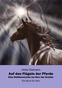 Bild vom Artikel Auf den Flügeln der Pferde vom Autor Ulrike Dietmann