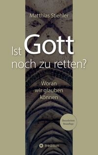 Produktbild: Ist Gott noch zu retten?
