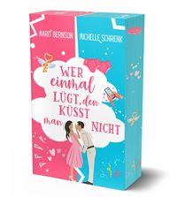 Produktbild: Wer einmal l&uuml;gt, den k&uuml;sst man nicht