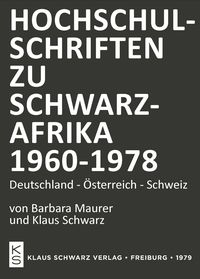 Produktbild: Hochschulschriften zu Schwarzafrika 1960-1978