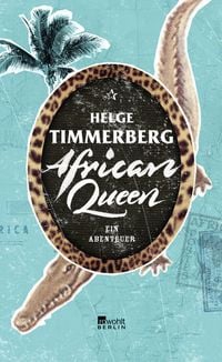 Bild vom Artikel African Queen vom Autor Helge Timmerberg