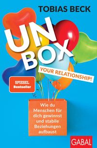 Unbox your Relationship! Tobias Beck