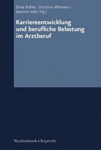 Produktbild: Karriereentwicklung und berufliche Belastung im Arztberuf