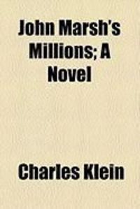Produktbild: John Marsh's Millions; A Novel