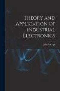 Produktbild: Theory and Application of Industrial Electronics