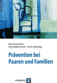 Bild vom Artikel Prävention bei Paaren und Familien vom Autor Nina Heinrichs