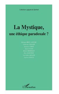 Produktbild: LA MYSTIQUE, UNE &Eacute;THIQUE PARADOXALE&nbsp;?