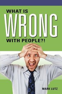 Produktbild: What Is Wrong with People?!