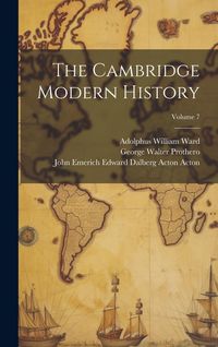 Produktbild: The Cambridge Modern History; Volume 7