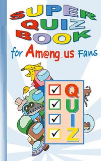 Produktbild: Super Quiz Book for Am@ng.us Fans